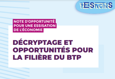 Note d'opportunité pour une ESSisation de l'économie : décryptage et opportunités pour la filière BTP